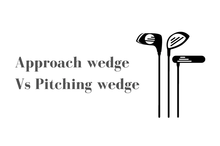 Approach wedge Vs Pitching wedge